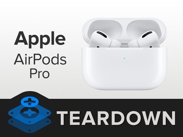 苹果AirPods Pro内部结构如何 苹果AirPods Pro拆解详细图文教程