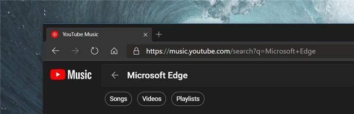 谷歌YouTube/音乐已恢复兼容微软Chromium版Edge浏览器